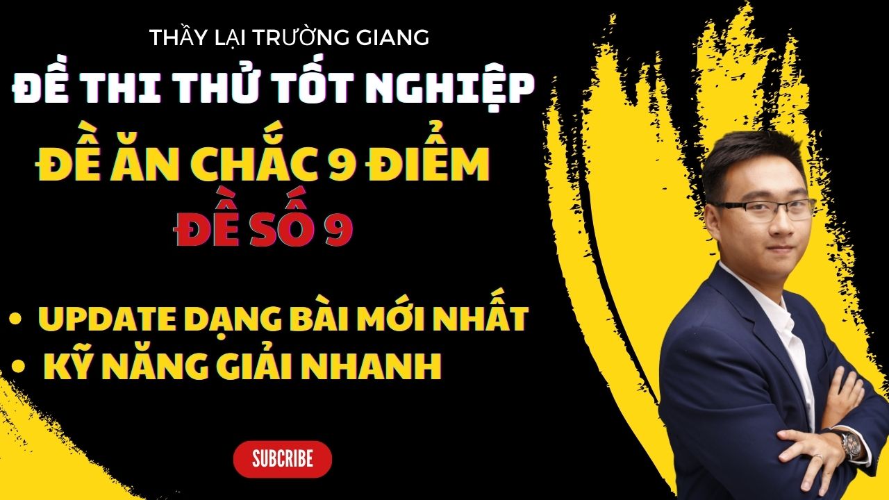 ĐỀ ĂN CHẮC 9 ĐIỂM TOÁN (ĐỀ SỐ (ĐỀ SỐ 9)